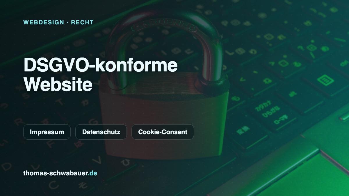 DSGVO-konforme Website – Titelbild zu Datenschutz und Rechtssicherheit